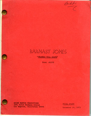 BARNABY JONES SCRIPT - BUDDY EBSEN COPY "FRIENDS/DEATH"