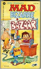 DON EDWING'S MAD BIZARRE BAZAAR - 1st WARNER PRINT 1980