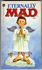 ETERNALLY MAD Paperback - 1st PRINT WARNER BOOKS  1983