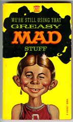 GREASY MAD STUFF Paperback - 1st SIGNET BOOK Print 1963