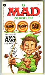 A MAD GUIDE TO PARENTS, TEACHERS, AND OTHER ENEMIES