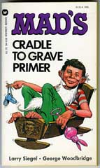 MAD'S CRADLE TO GRAVE PRIMER - (1979) GAINES FILE COPY