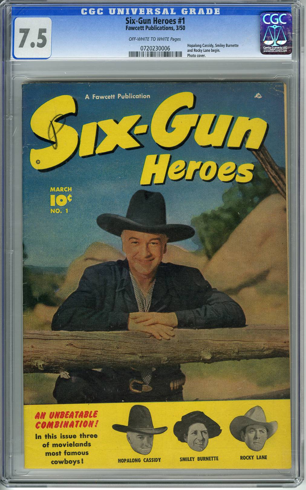 SIX-GUN HEROES #1 CGC 7.5 - FAWCETT -  1950